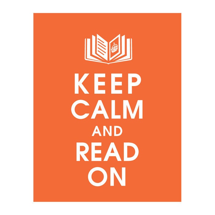 Keep Calm and READ ON, Open Book with Crown 11x14 Print (Featured in Crimson Orange) Buy 3 and get 1 FREE