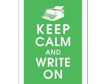 Keep Calm and Write On,Vintage Typewriter 13x19 Poster (GRASS GREEN) Buy 3 and get 1 FREE keep calm art keep calm print