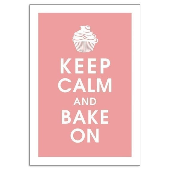Keep Calm and BAKE ON, 13x19 Print-(Powder Pink) Buy 3 and get 1 FREE keep calm art keep calm print