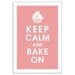 Keep Calm and BAKE ON, 13x19 Print-(Powder Pink) Buy 3 and get 1 FREE keep calm art keep calm print