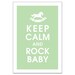 Keep Calm and Rock Baby (Rocking Horse), 13x19 Print-(Japanese Jade featured) Buy 3 get 1 FREE