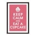 Keep Calm and EAT a CUPCAKE, 13x19 Poster (Color Raspberry Kisses) Buy 3 and get 1 FREE Keep Calm Art Keep Calm Poster