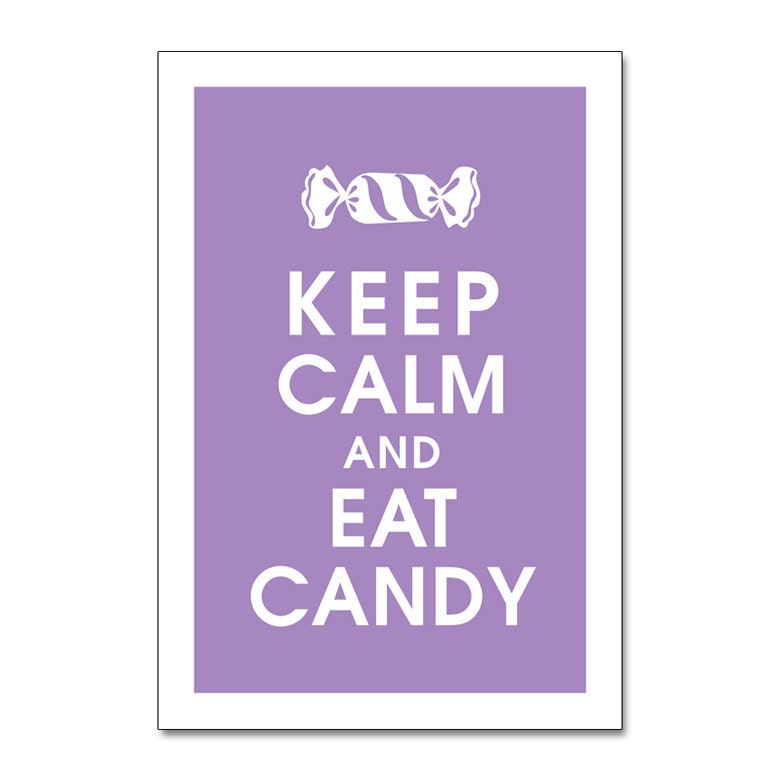 Keep Calm and EAT CANDY, 13x19 Poster (Imperial Violet) Buy 3 and get 1 FREE keep calm art keep calm print