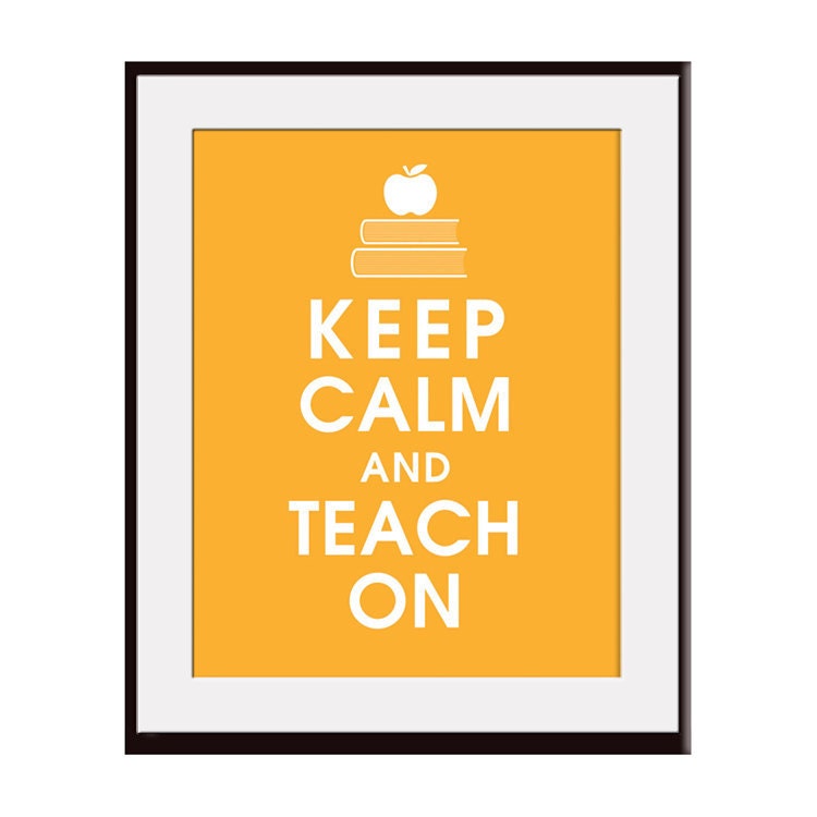 Keep Calm and TEACH On 11x14 Poster ( featured in Clementine) Purchase 3 and get 1 FREE Keep Calm Art Keep Calm Print