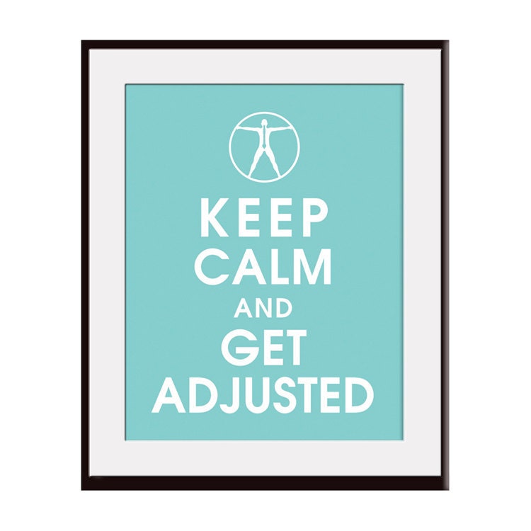 Keep Calm And Get Adjusted 11x14 Poster (Color Parisian Blue) Buy 3 and get 1 Free (Chiropractor Inspired)