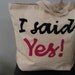 You can Personalize Large Bride Bridal Canvas Tote Bag Just Engaged I Said Yes Honeymoon Carry-All Bridesmaids Gift Bag