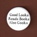 Bachelor's Button Good Looks Reads Books Also Cooks For singles 1.75"