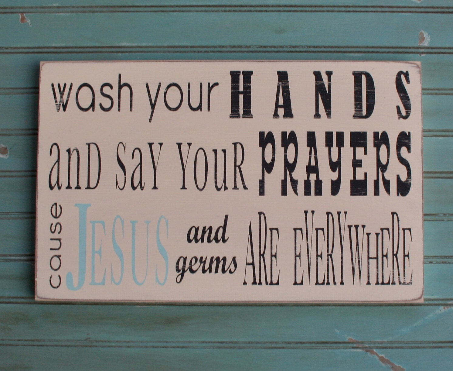 Wash Your Hands and Say Your Prayers Typography Word Art Sign Horizontal Medium