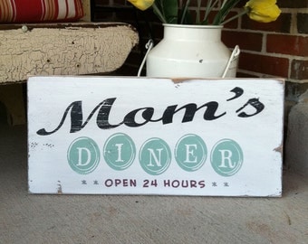 Moms Diner Open 24 Hours Vintage Inspired Kitchen Sign - Typography Word Art