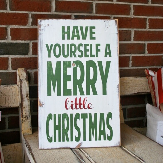 Have Yourself a Merry Little Christmas Heavily Distressed Typography Word Art Sign in Vintage Style