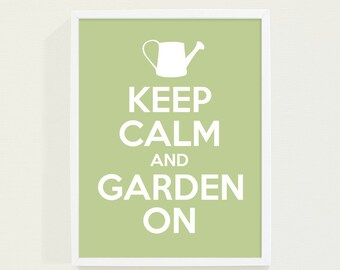 Sage Green - Keep Calm and Carry On Poster - Typography Print - Keep Calm and Garden On