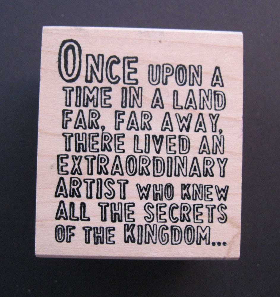 rubber stamp phrase once upon a time in a land by theartfloozy