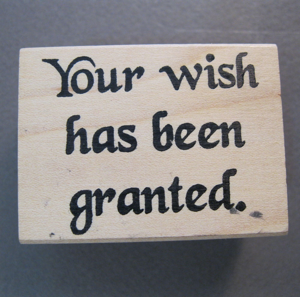 Rubber Stamps Your Wish Has Been Granted Make A By Theartfloozy