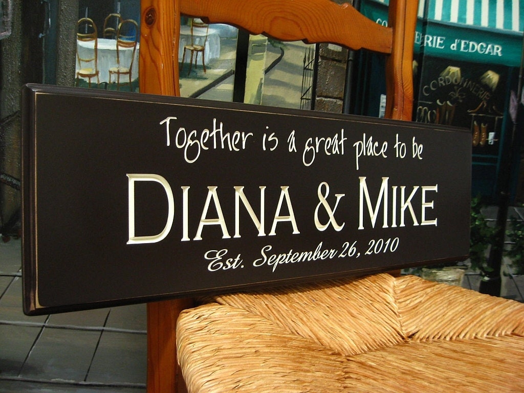 Sign Together is a great place to be...Carved Personalized Family Name Sign 8 x 24