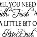 Faith Trust Pixie Dust Tinkerbell wall vinyl decal letters 8x12