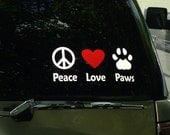 Vinyl Decal -- Peace--Love--Paw Print--  4 x 10  (Line Style) -- Premium Grade Vinyl