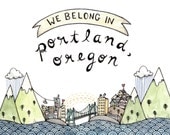 We Belong in Portland Print 5x7