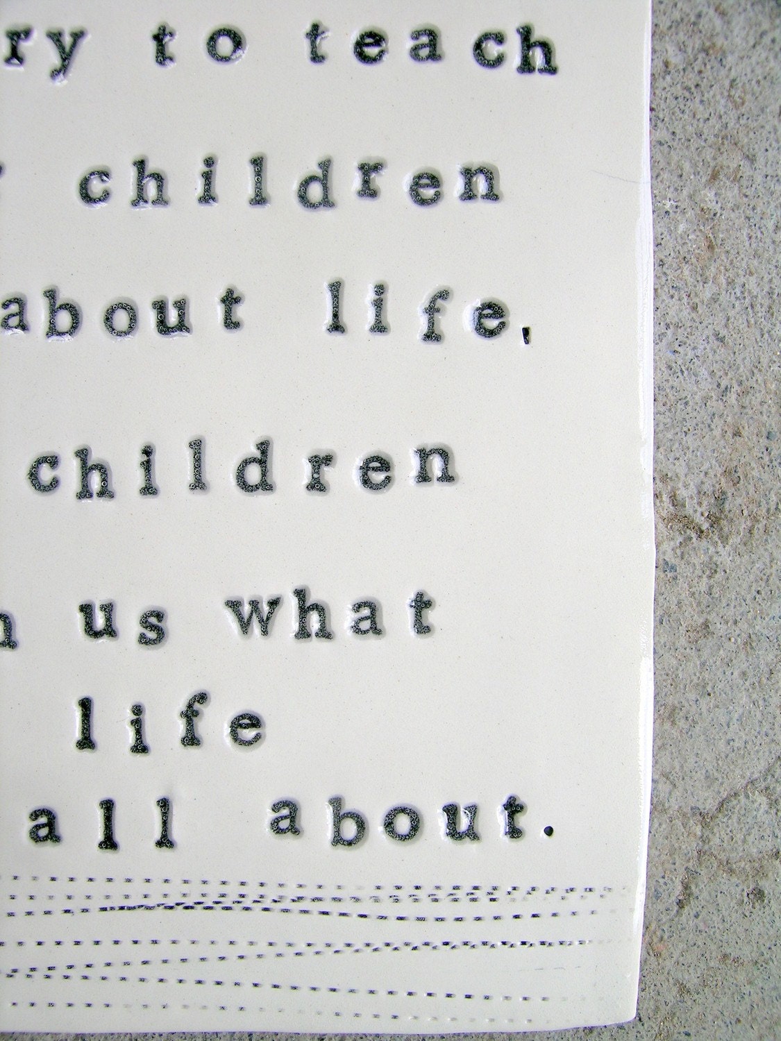 plaque all about life angela schwindt quote. MADE TO ORDER