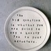 5" dish joseph campbell quote. MADE TO ORDER