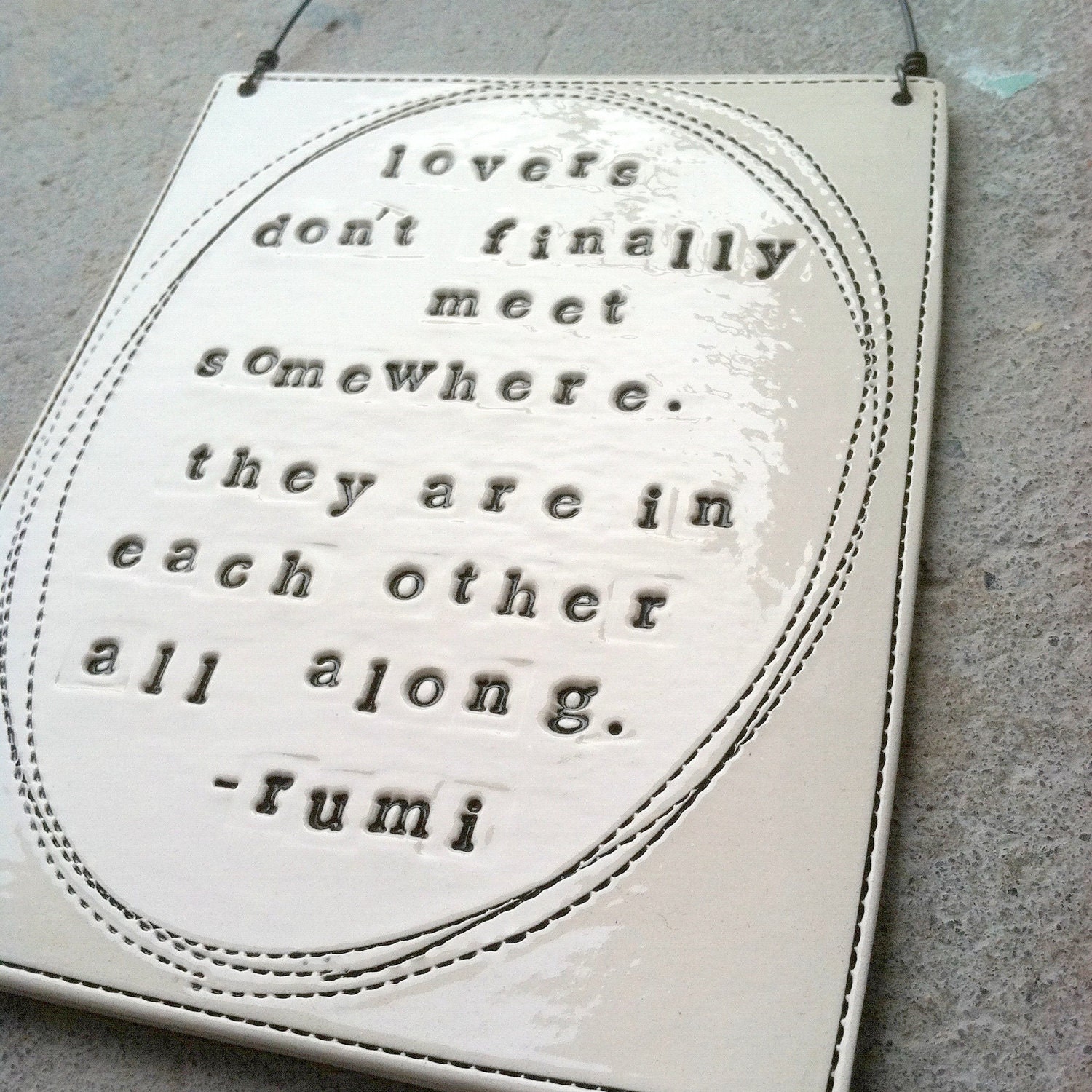 plaque lovers rumi quote.  MADE TO ORDER