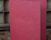 Ho, Ho, Ho  Holiday Cards Letterpress Blind Printed set of 10