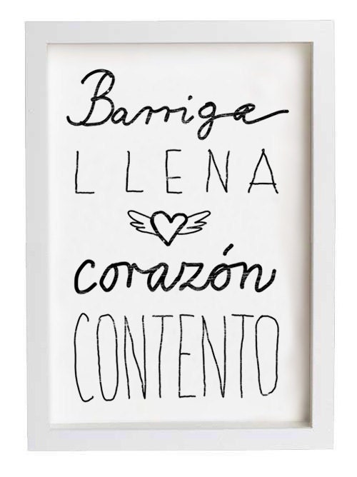 Spanish Saying 11"x15" Kitchen Art typography - Barriga llena corazón contento - archival fine art giclée print
