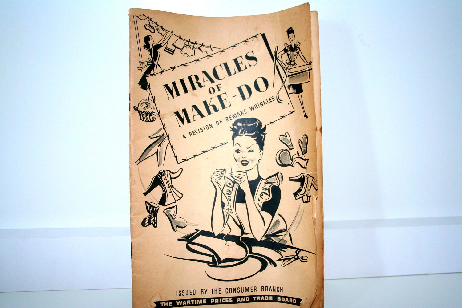 The Miracle's Of Make-Do Wartime Instructional Sewing Booklet