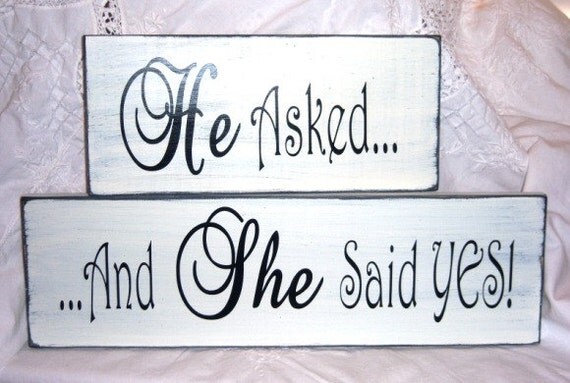 He Asked And She Said Yes Wood Signs By SnickerdoodleSigns On Etsy