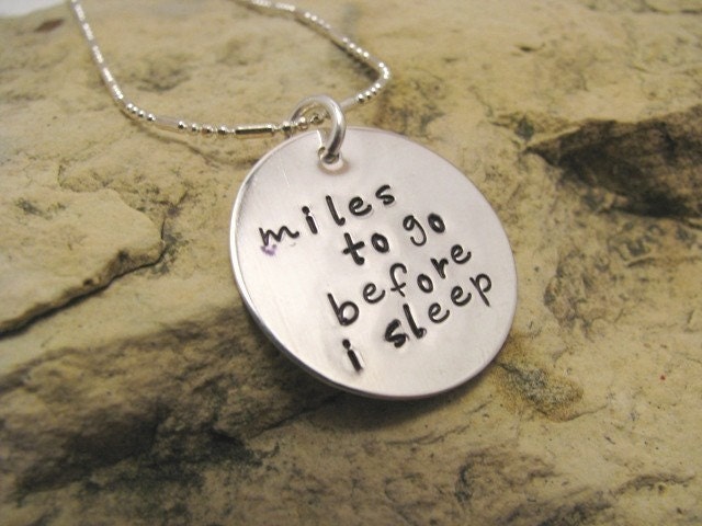 miles to go before i sleep