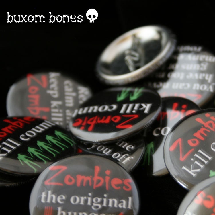 Zombie Apocalypse Buttons- Be Prepared - Zombie Badges - Zombie Pinback Buttons