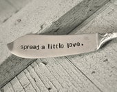 Spread a Little Love. Hand Stamped Vintage Cheese/dip Spreader for Your Holiday Parties