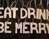 Eat, Drink, Be Merry - Ceramic Hanging Letters