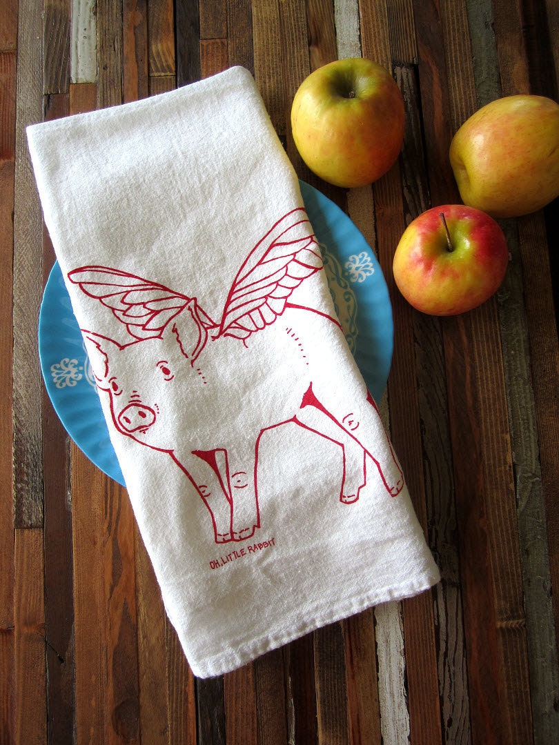 Tea Towel - Screen Printed Organic Cotton Flour Sack Towel - Eco Friendly and Awesome Dish Towel - When Pigs Fly