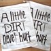 Set of 2 - Screen Printed Natural Cotton Reusable Produce Bags - Eco Friendly - A Little Dirt Never Hurt