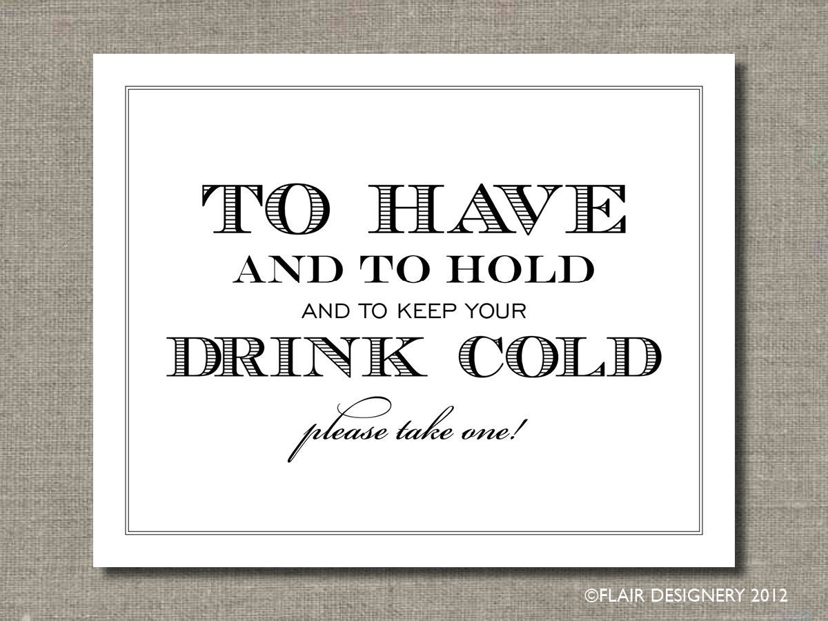 Keep Your Drink Cold - Printable Wedding Poster, Bar Sign, Table Sign or Guest Book Sign by Flair Designery Il_570xn