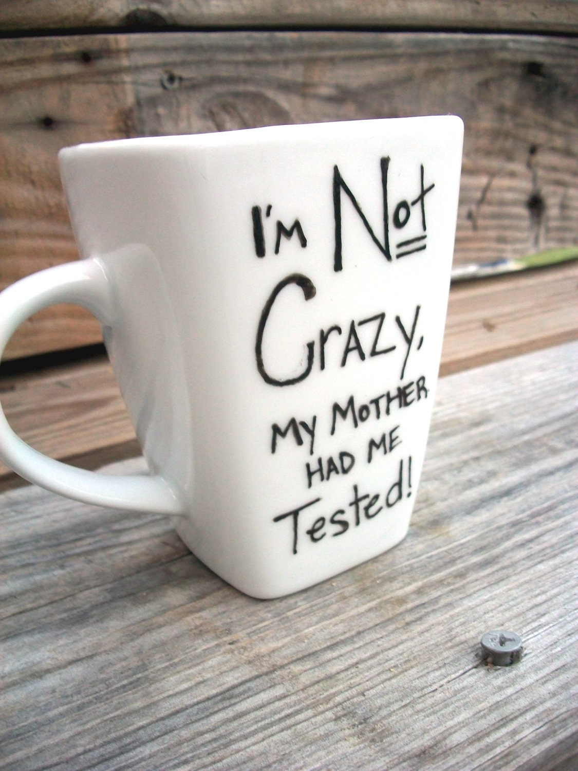 SALE Big Bang Theory I am Not Crazy Funny Coffee MMMug / Tea Cup