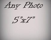 Any Photo, 5X7, Fine Art Photography Print Customize You Choose