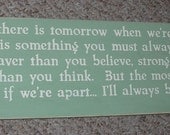 20% OFF TODAY  Classic Winnie the Pooh Quote If ever there is tomorrow  .....  Inspirational Quote  Sign You Pick Colors