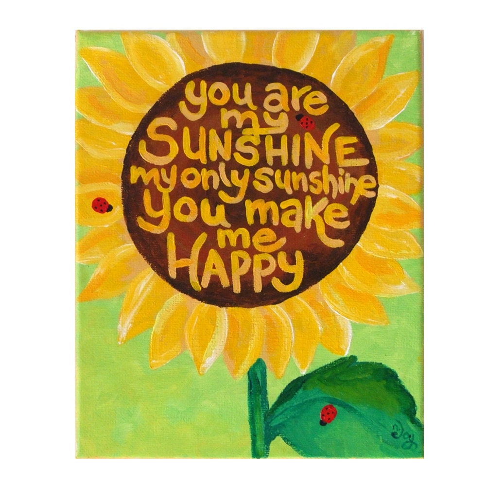Art for Kids, YOU Are My SUNSHINE, Sunflower No.3, Original 8x10 Acrylic, Childs Room, Art for Nursery, Girls Decor