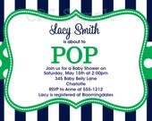 She's about to Pop Baby Shower Invitation Preppy Green Navy White Stripes Printable Digital Invite Girl or Boy