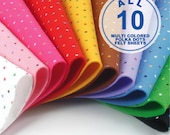 ALL 10 Printed Multi Colored Polka Dots Felt Fabrics