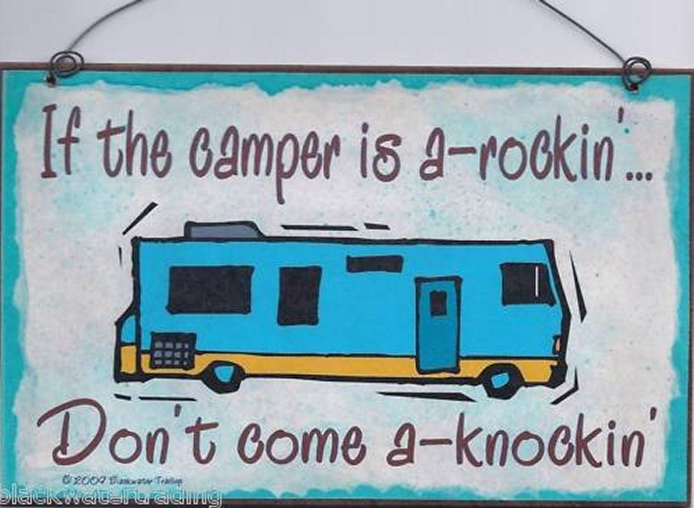 If The CAMPER is A Rockin' Don't Come a Knockin' Camping RV Travel Trailer SIGN Funny 8 x 5 Recreational Vehicle Plaque