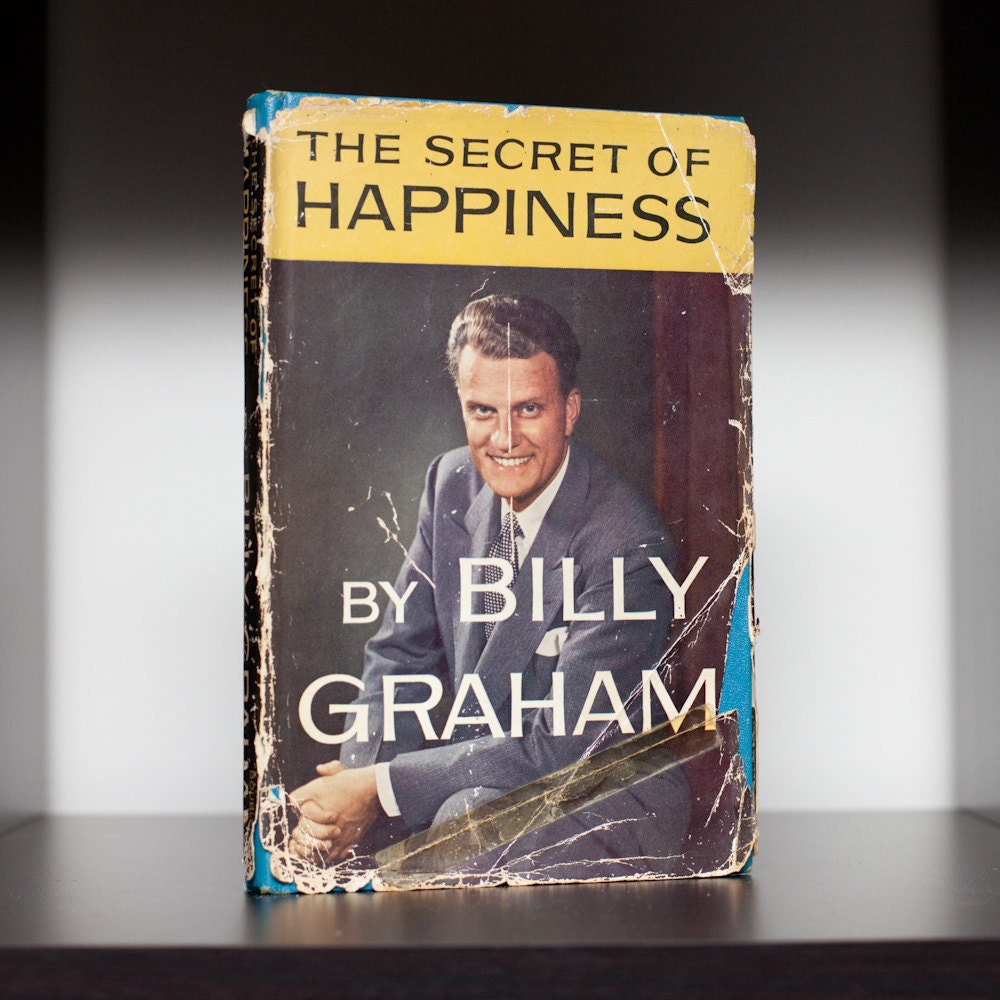Antique 1955 HC DJ Book, The Secret of Happiness, Billy Graham, 1st Edition
