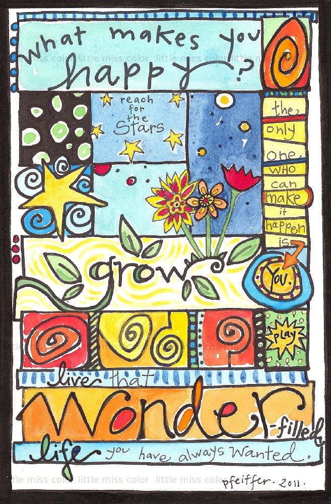 What Makes You Happy - artist print