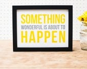 Something Wonderful Print