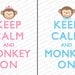 Decorative Boy and Girl Monkey On Keep Calm and Carry On Inspired Digital Download for Printing 8.5 x 11
