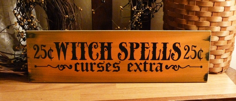 Witch Spells Curses Extra 25 Cents Painted Wood Halloween Sign