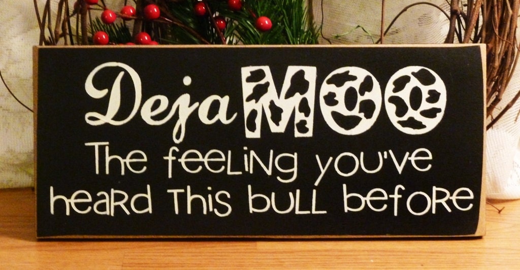 Deja Moo Funny Painted Wood Sign