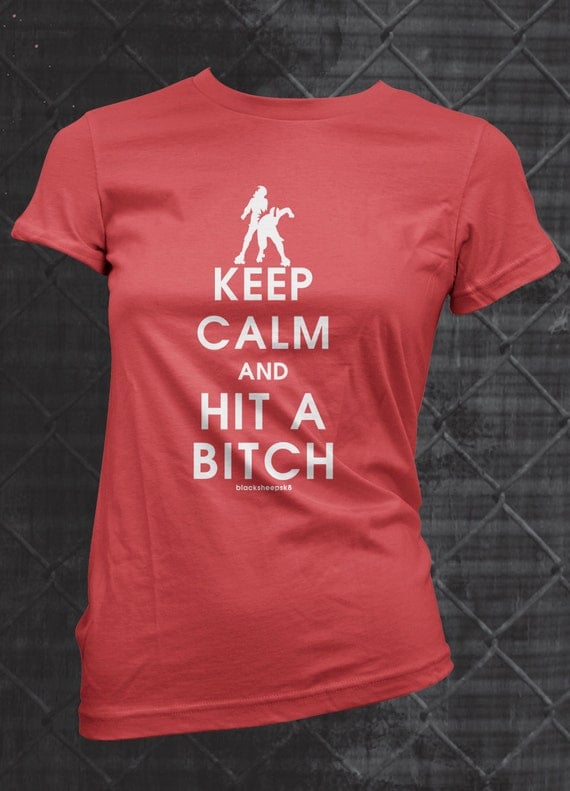 Mature Roller Derby Keep Calm and Hit A Bitch By BlackSheepSk8