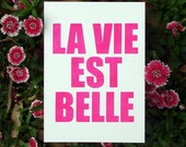 La Vie Est Belle Mini Print - 5x7 - Screen Print - Hot Pink or Gold - Home Decor - Typography